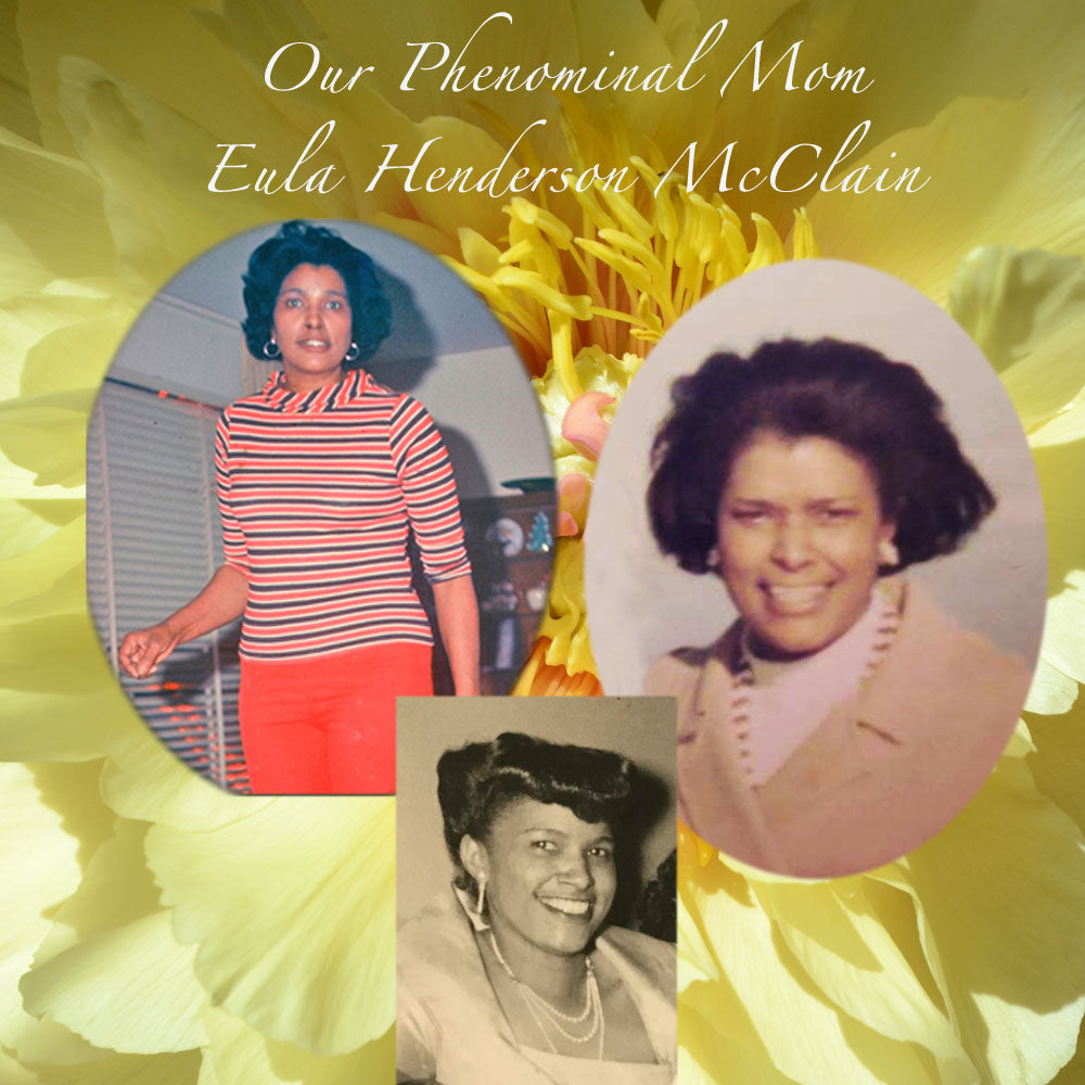Remembering Our Mother on Mother's Day ~ Eula Henderson McClain